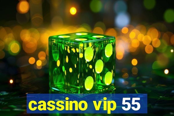 cassino vip 55